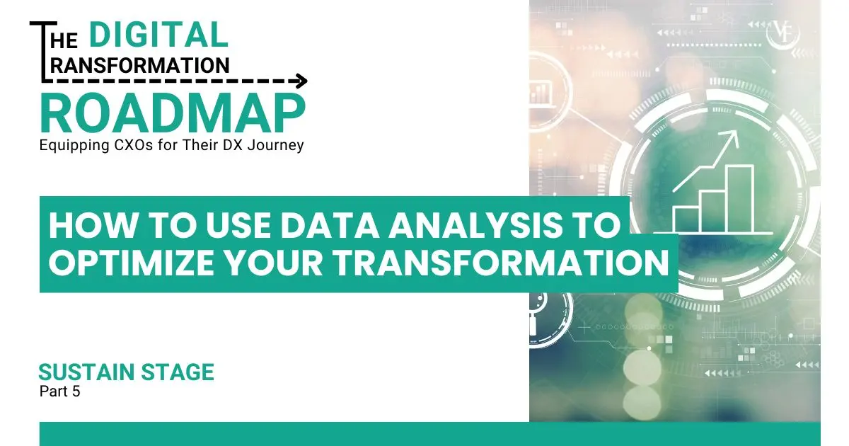 How to Use Data Analysis to Optimize Your Transformation