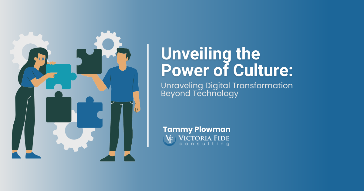 Unveiling the Power of Culture: Unraveling Digital Transformation Beyond Technology