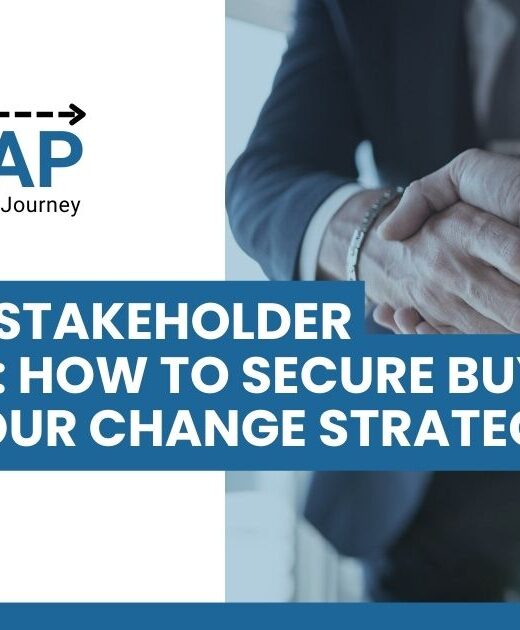Gaining Stakeholder Support: how to secure buy-in for your change strategy