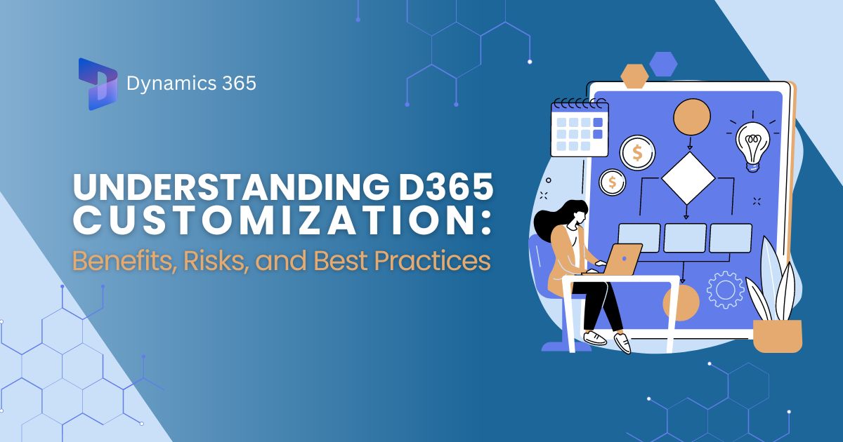 Understanding D365 Customization